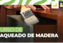 SE ADELANTA AL LUNES 28 DE SEPTIEMBRE LA INSCRIPCIÓN AL CURSO DE LAQUEADO DE MADERA