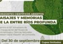 CONCORDIA PRESENTA EL CICLO DE CONFERENCIAS VIRTUALES “PAISAJES Y MEMORIAS DE LA ENTRE RÍOS PROFUNDA”
